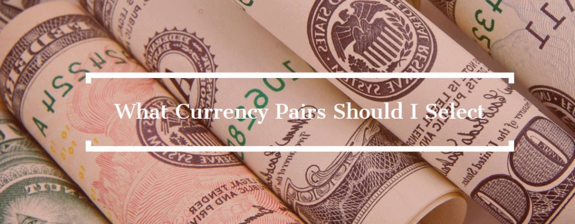 Jakie pary walutowe należy wybrać
